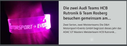 Die zwei Audi Teams HCB Rutronik & Team Rosberg besuchen gemeinsam am...
